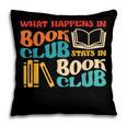 What Happens In Book Club Stays In Book Club Retro Pillowcase