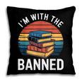 I'm With The Banned Stack Of Books Vintage Sunset Retro Pillowcase