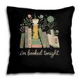 I'm Booked Tonight Floral Books Cozy Reading Graphic Pillowcase