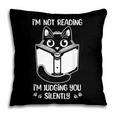 I’m Not Reading I’m Judging You Silently Fun Cat Book Lover Pillowcase