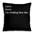 I'm Reading That Day For Book Lovers And Readers Pillowcase