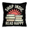 Independent Bookstore Fans Shop Local Literary Community Pillowcase