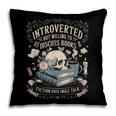 Introverted But Willing To Discuss Books Club Cozy Aesthetic Pillowcase