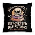 Introverted But Willing To Discuss Books Cozy Aesthetic Pillowcase