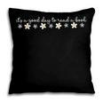 Its A Good Day To Read A Book Daisy Reading Teacher Bookish Pillowcase
