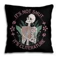 It's Not Smut It's Literature Dark Romance Smut Book Lover Pillowcase