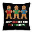 Just Booked For The Holidays Gingerbread Pillowcase Just Booked For The Holidays Gingerbread Pillowcase
