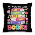 Just A Girl Who Loves Books Reading Library Pillowcase