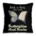 Just a Girl Who Loves Butterflies And Books Butterfly Pillowcase Just a Girl Who Loves Butterflies And Books Butterfly Pillowcase