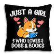Just A Girl Who Loves Dogs And Books Reading Dog Puppy Lover Pillowcase Just A Girl Who Loves Dogs And Books Reading Dog Puppy Lover Pillowcase