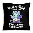 Just a Girl Who Loves Dragons And Books Dragon For Kids Pillowcase Just a Girl Who Loves Dragons And Books Dragon For Kids Pillowcase