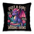 Just a Girl Who Loves Dragons And Books Dragon Pillowcase