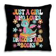 Just A Girl Who Loves Dragons And Books Reading Bookworm Pillowcase Just A Girl Who Loves Dragons And Books Reading Bookworm Pillowcase