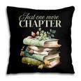 Just One More Chapter Book Lover Pillowcase