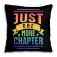 JUST ONE MORE CHAPTER Fun Reading Book Lover Pillowcase JUST ONE MORE CHAPTER Fun Reading Book Lover Pillowcase