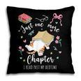 Just One More Chapter I Read Past My Bedtime Cat Book Lover Pillowcase Just One More Chapter I Read Past My Bedtime Cat Book Lover Pillowcase