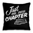 Just One More Chapter Read Reading Librarian Book Men Women Pillowcase Just One More Chapter Read Reading Librarian Book Men Women Pillowcase