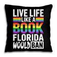 LGBTQ Quote Live Life Like A Banned Rainbow Book Pillowcase LGBTQ Quote Live Life Like A Banned Rainbow Book Pillowcase