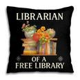 Librarian Of a Free Library Floral Book Lover Pillowcase