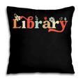 Library School Librarian Book Lover Reading Floral For Women Pillowcase Library School Librarian Book Lover Reading Floral For Women Pillowcase