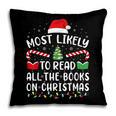 Most Likely To Read A Book On Christmas Family Matching Xmas Pillowcase