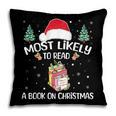 Most Likely To Read A Book On Christmas Love Reading Books Pillowcase
