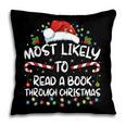Most Likely To Read A Book Through Christmas Xmas Pillowcase