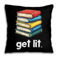 Get Lit With Books Pillowcase