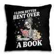 I Look Better Bent Over A Book Book Lover Pillowcase I Look Better Bent Over A Book Book Lover Pillowcase