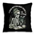 I Look Better Bent Over A Book Pillowcase I Look Better Bent Over A Book Pillowcase