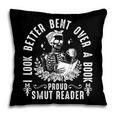 I Look Better Bent Over a Book Proud Smut Reader Skeleton Pillowcase I Look Better Bent Over a Book Proud Smut Reader Skeleton Pillowcase