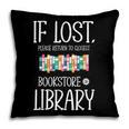 If Lost Please Return To Closest Bookstore Or Library Pillowcase If Lost Please Return To Closest Bookstore Or Library Pillowcase