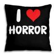 I Love Horror Heart Movies TV Show Books Writing Read Pillowcase