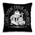 I Like Them Thick And Spicy Smut Book Reader Pillowcase