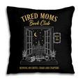 Mom Book Club Tired Moms Book Club Running On Coffee Cha0 Pillowcase Mom Book Club Tired Moms Book Club Running On Coffee Cha0 Pillowcase