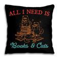 All I Need Is Books & Cats Cozy Pillowcase