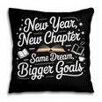 New Year New Chapter Same Dream Bigger Goals 2026 Book Lover Pillowcase