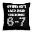 How Many Nights A Week Reading 6-7 67 Teacher Student Books Pillowcase