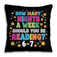 How Many Nights A Week Should You Be Reading 6-7 Book Lovers Pillowcase How Many Nights A Week Should You Be Reading 6-7 Book Lovers Pillowcase