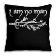 I Am No Man Reading Fandom Literature Book Lover Librarian Pillowcase