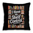 I Have No Shelf Control Book Lovers Vintage Floral Pillowcase I Have No Shelf Control Book Lovers Vintage Floral Pillowcase