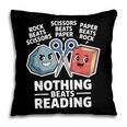 Nothing Beats Reading Rock Paper Scissors Book Lover Pillowcase Nothing Beats Reading Rock Paper Scissors Book Lover Pillowcase