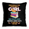 Once Upon A Time There Was A Girl Who Loves Books And Cats Pillowcase Once Upon A Time There Was A Girl Who Loves Books And Cats Pillowcase