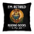 Owl I'm Retired Reading Books Is My Job Pillowcase