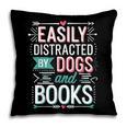 Pet Lover Easily Distracted By Dogs And Books Joke Men Pillowcase