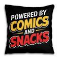 Powered By Comics And Snacks Comic Book Lover Pillowcase