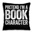 Pretend I'm A Book Character Shirt Adult Kids Costume Pillowcase Pretend I'm A Book Character Shirt Adult Kids Costume Pillowcase