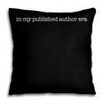 In My Published Author Era Cute Book Lover Writer Retro Pillowcase In My Published Author Era Cute Book Lover Writer Retro Pillowcase