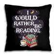 I Would Rather Be Reading Bookworm Book Lover Librarian Kids Pillowcase
