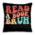 Read A Book Bruh Read Reading Librarian Boys Teen Kids Pillowcase